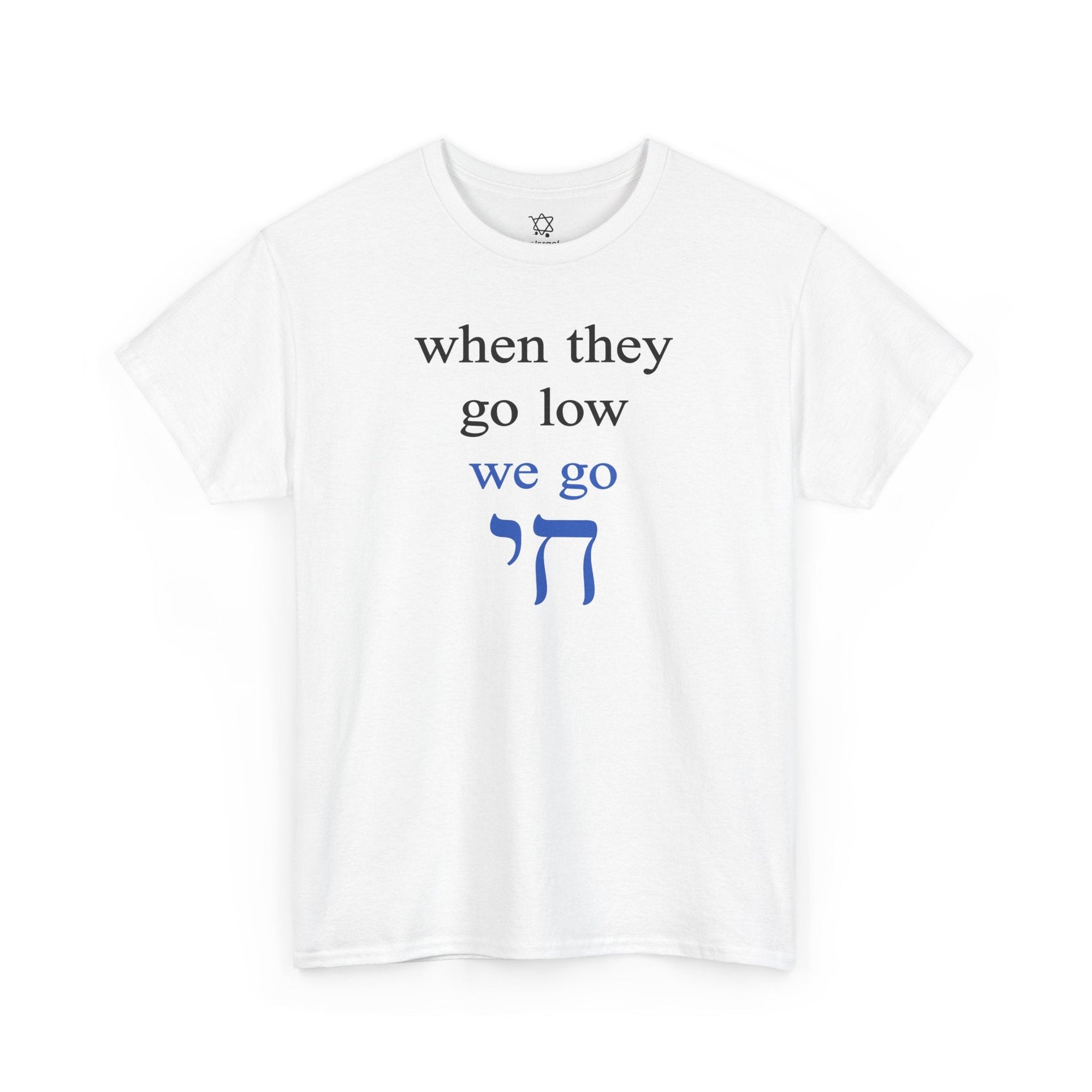 We Go Chai T-Shirt - Shop Israel