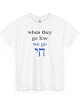 We Go Chai T-Shirt - Shop Israel