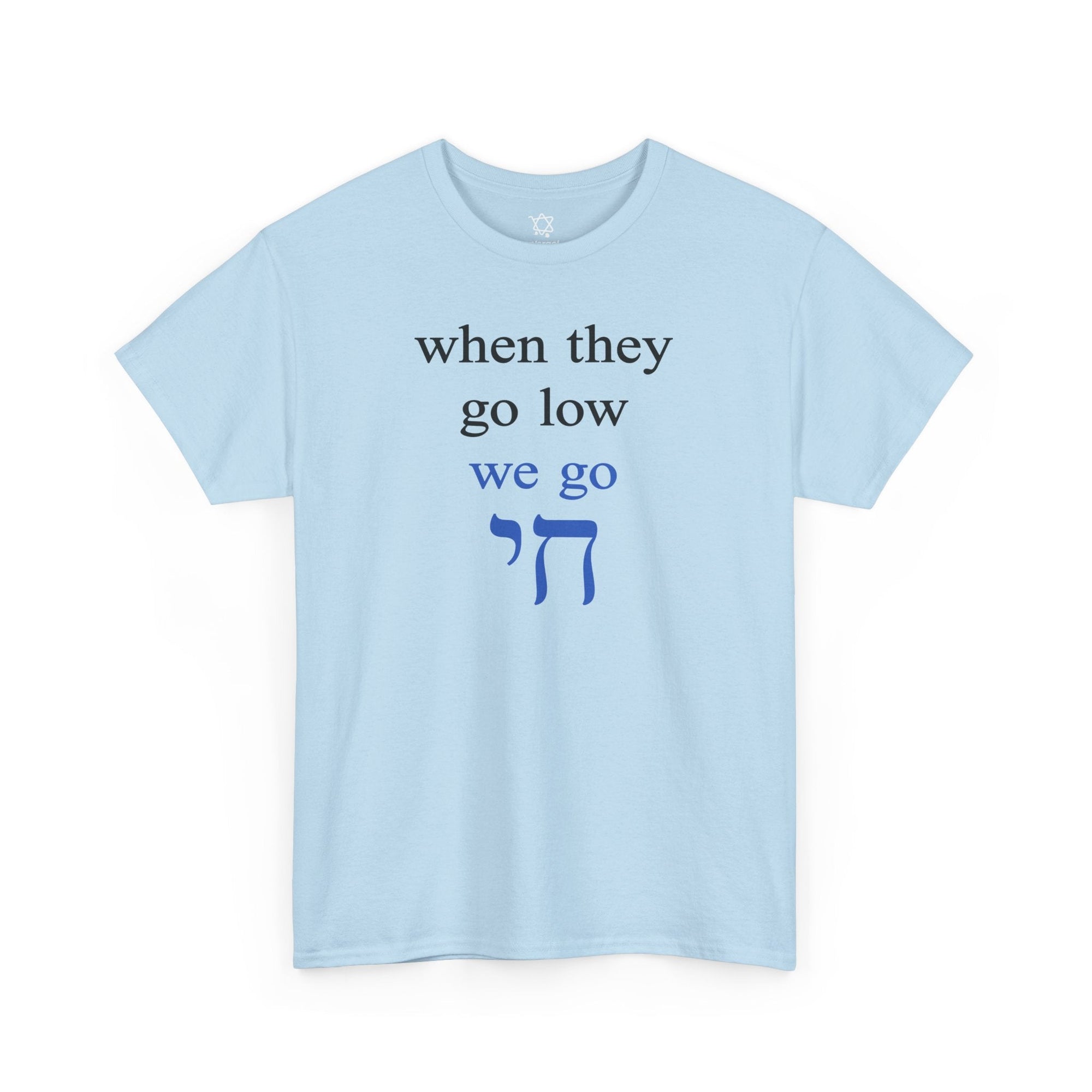We Go Chai T-Shirt - Shop Israel
