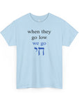 We Go Chai T-Shirt - Shop Israel