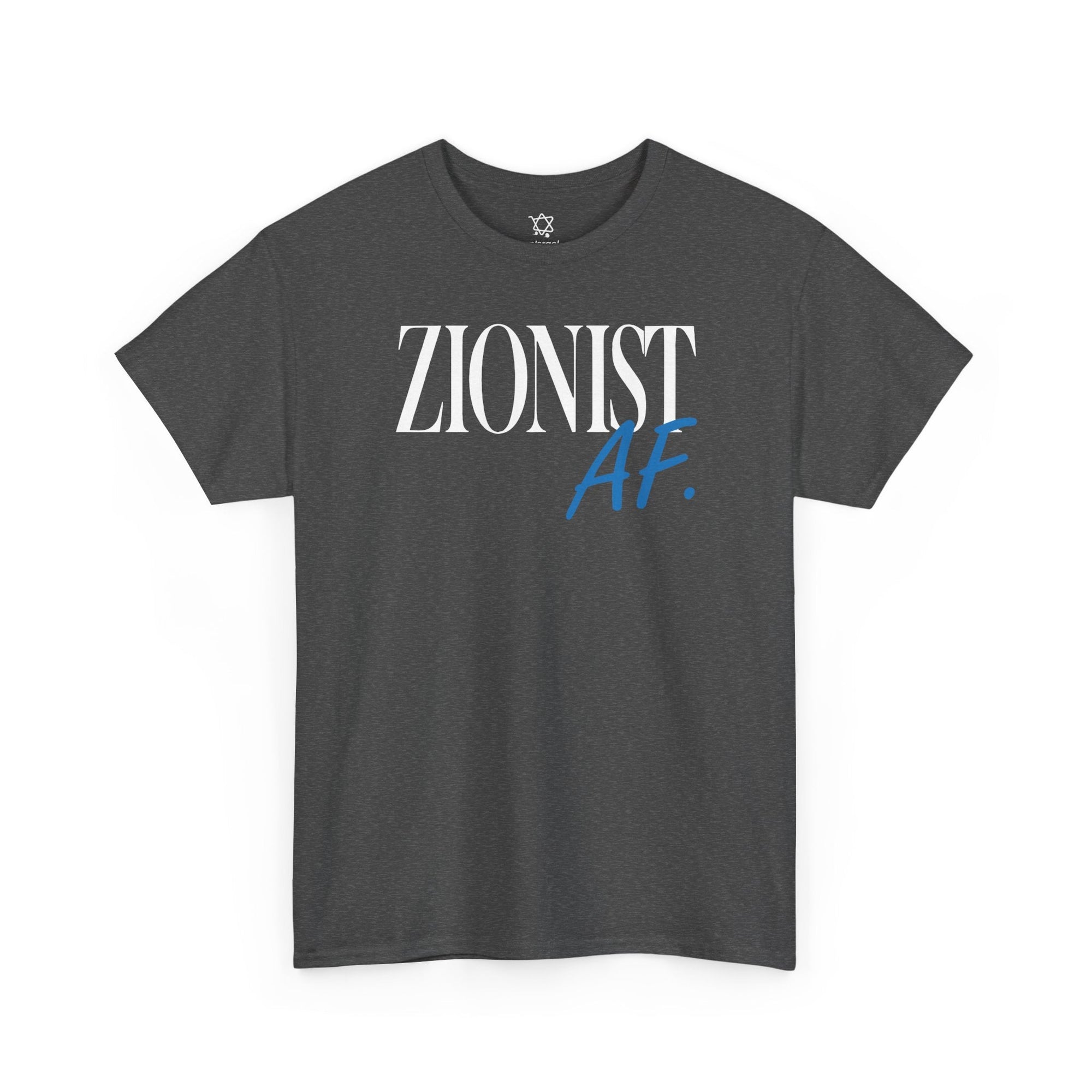 Zionist AF T-Shirt - Shop Israel