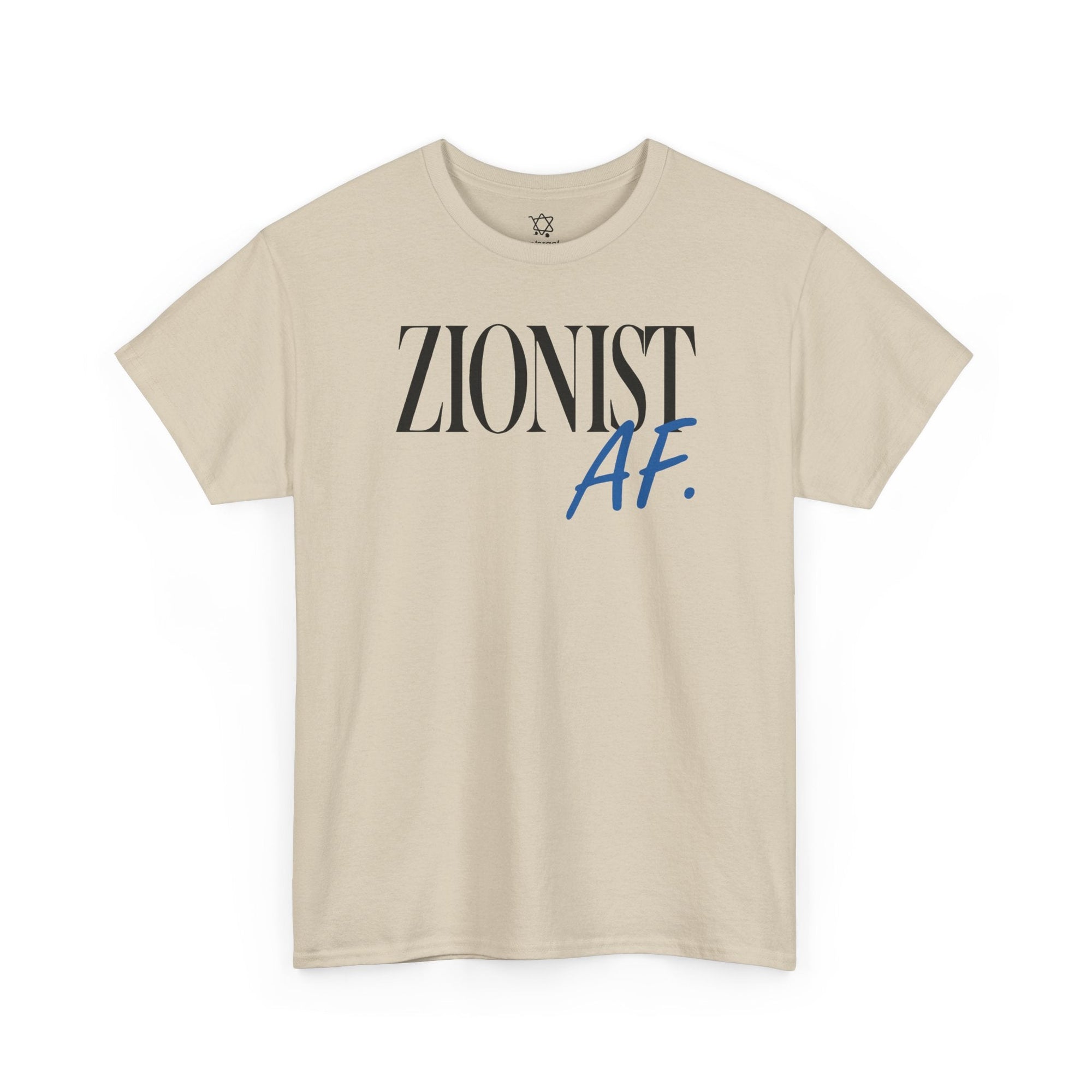 Zionist AF T-Shirt - Shop Israel