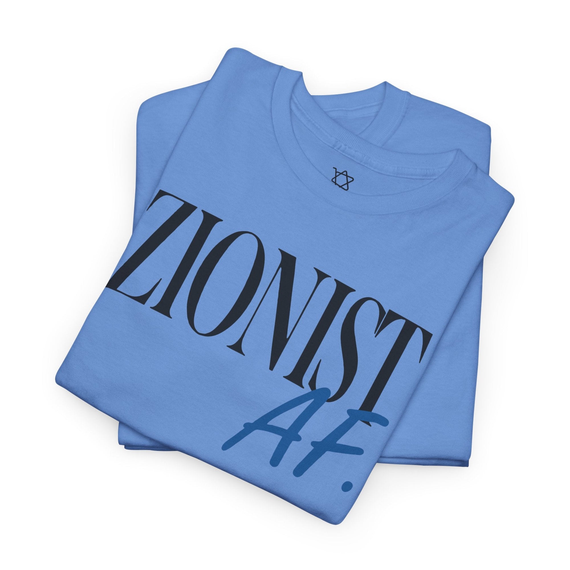 Zionist AF T-Shirt - Shop Israel