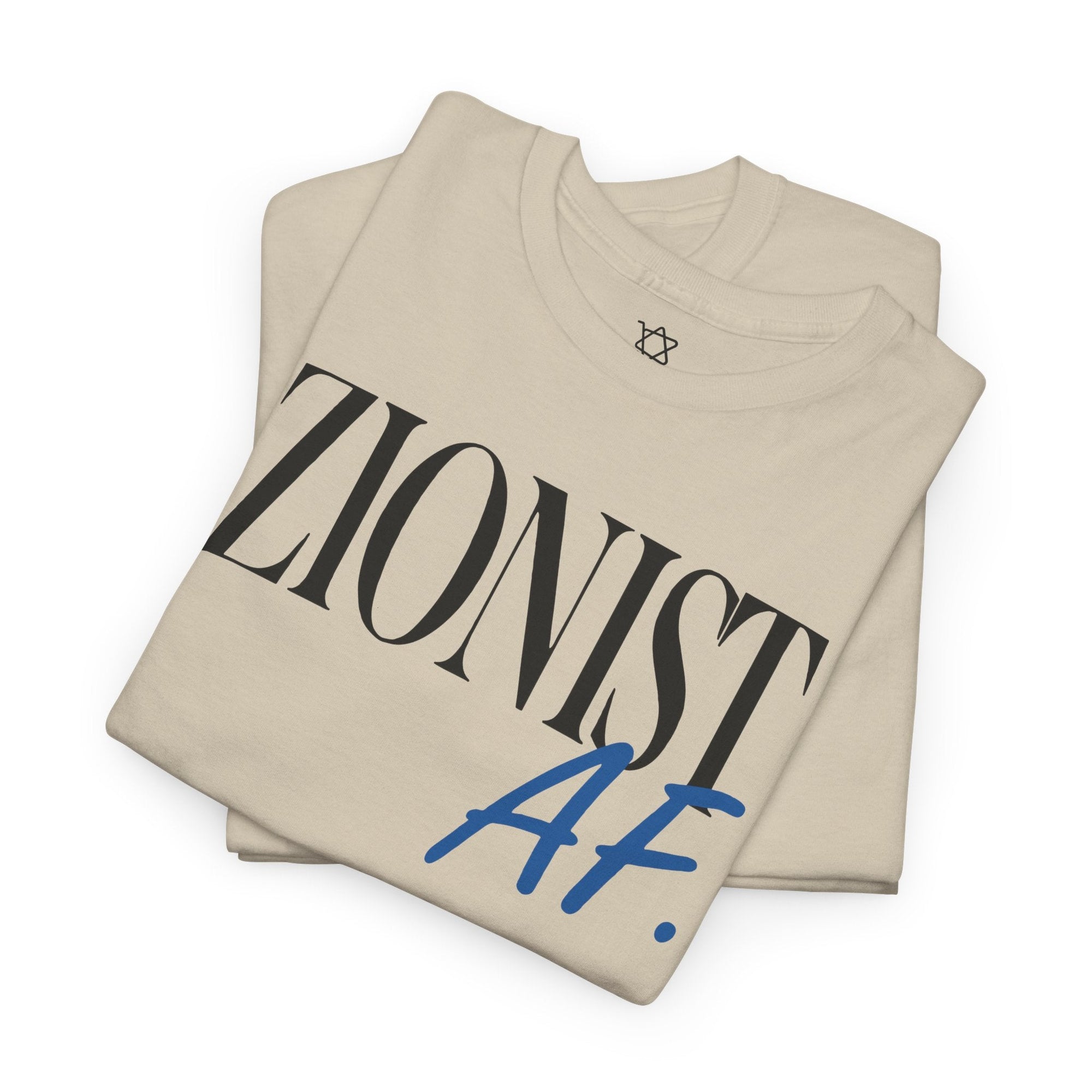 Zionist AF T-Shirt - Shop Israel