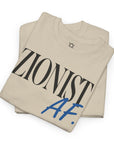Zionist AF T-Shirt - Shop Israel