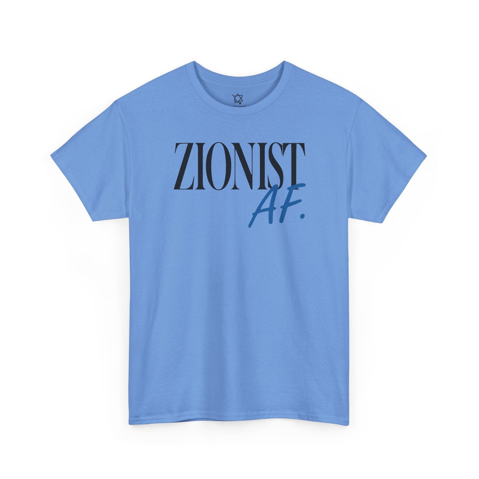 Zionist AF T-Shirt - Shop Israel
