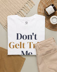 Don't Gelt Trip Me T-Shirt - Shop Israel