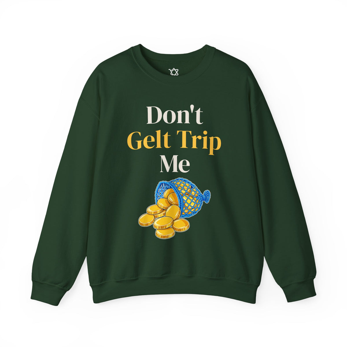 Don't Gelt Trip Me Sweatshirt in Forest Green - Shop Israel