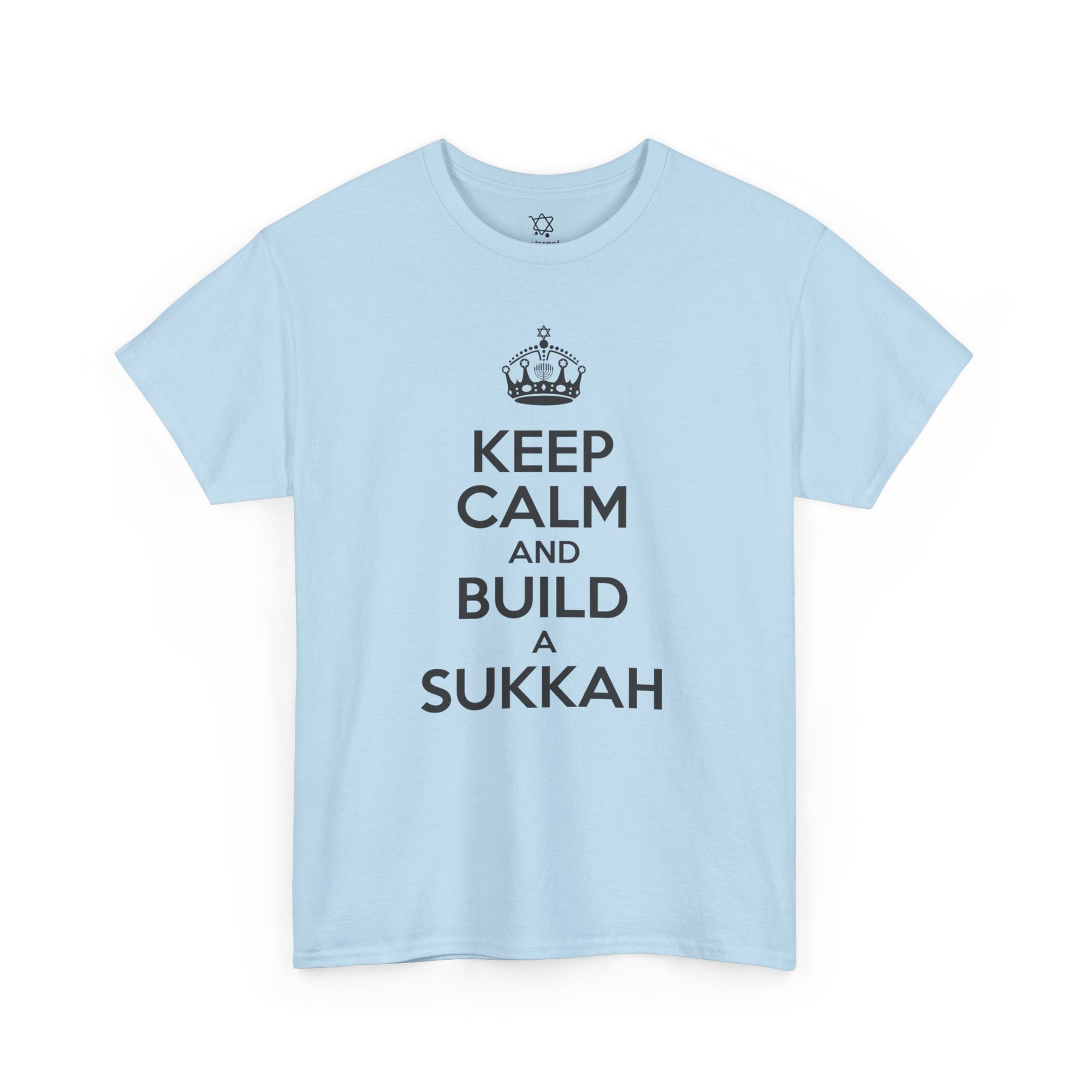 Keep Calm and Build a Sukkah T-Shirt - Shop Israel