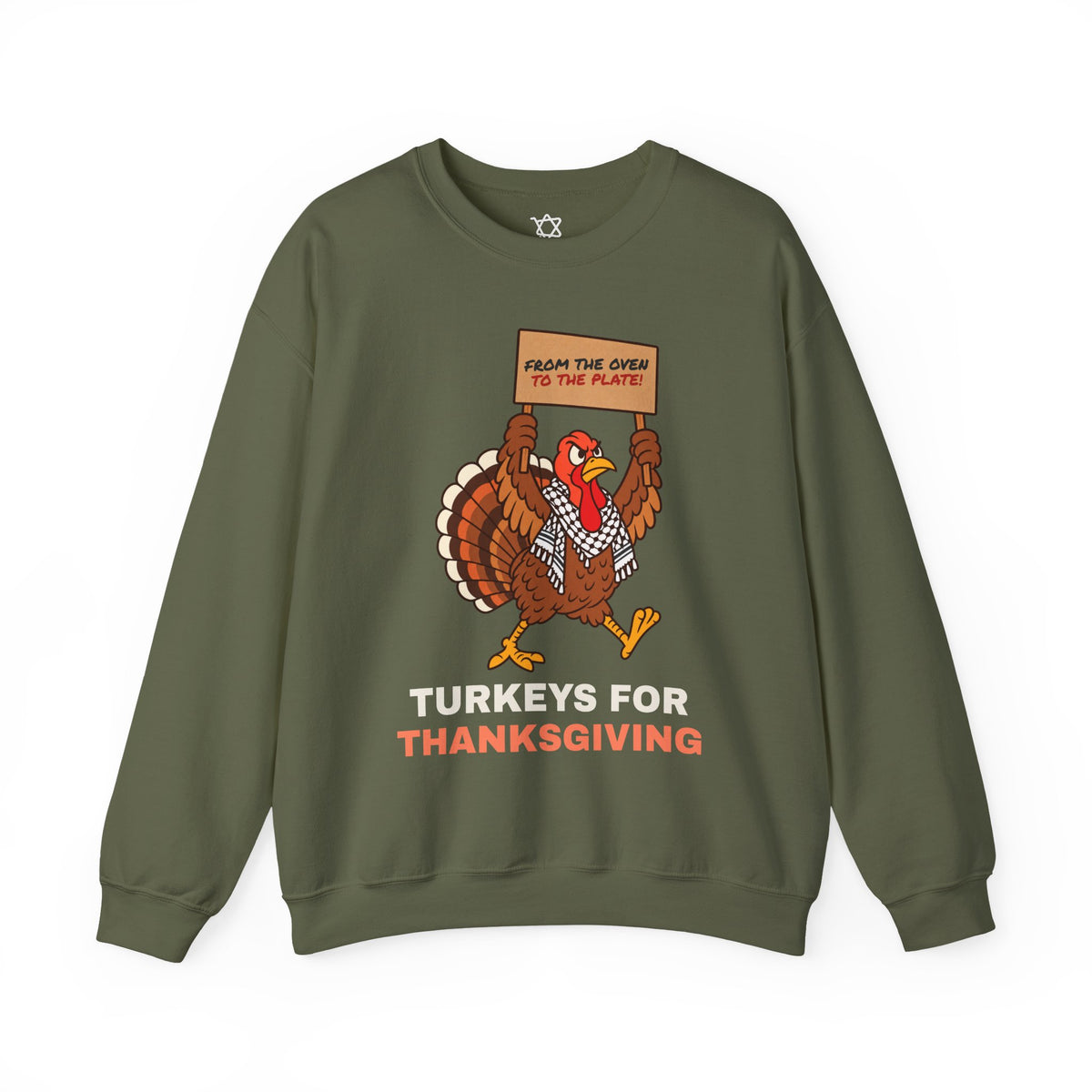 Turkeys for Thanksgiving Sweatshirt in Military Green - Shop Israel
