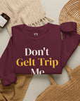 Don't Gelt Trip Me Sweatshirt - Shop Israel