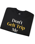 Don't Gelt Trip Me Sweatshirt - Shop Israel