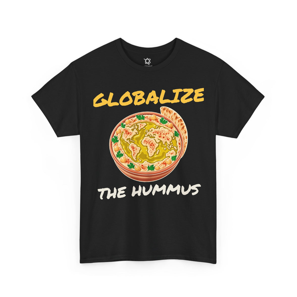Globalize the Hummus T-Shirt - Shop Israel