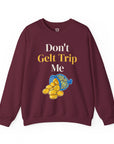 Don't Gelt Trip Me Sweatshirt in Maroon - Shop Israel