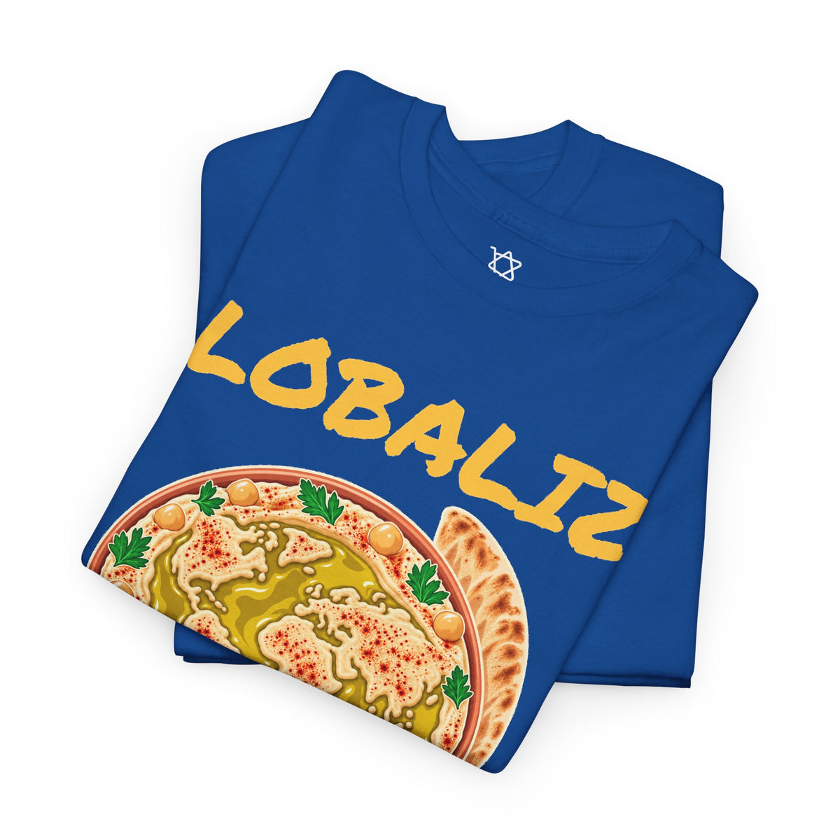 Globalize the Hummus T-Shirt - Shop Israel