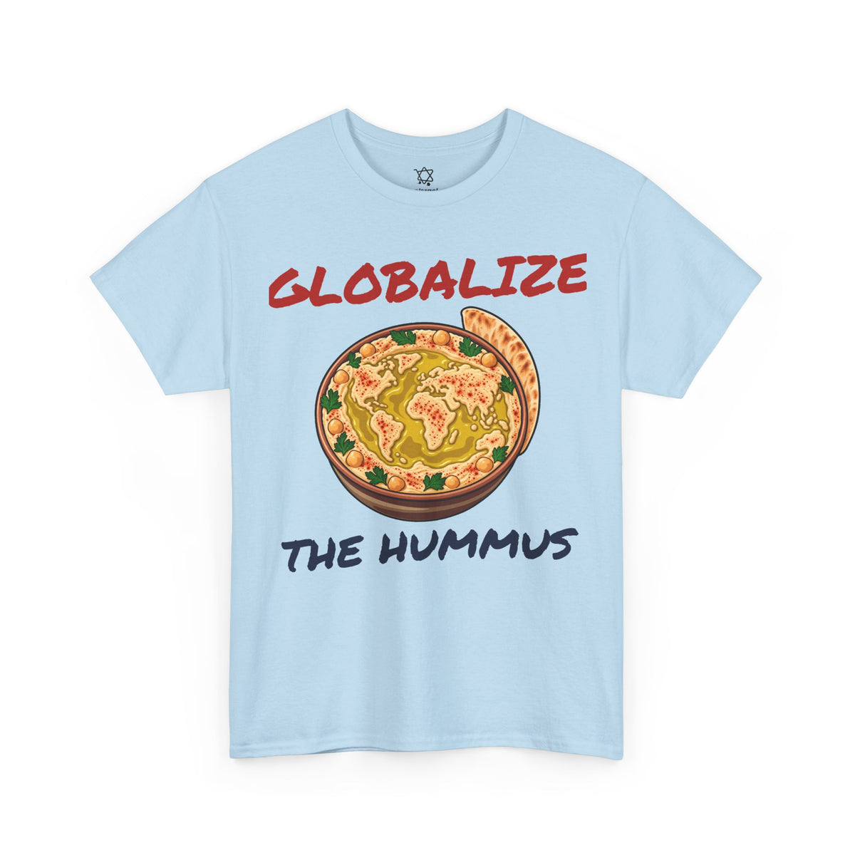 Globalize the Hummus T-Shirt - Shop Israel