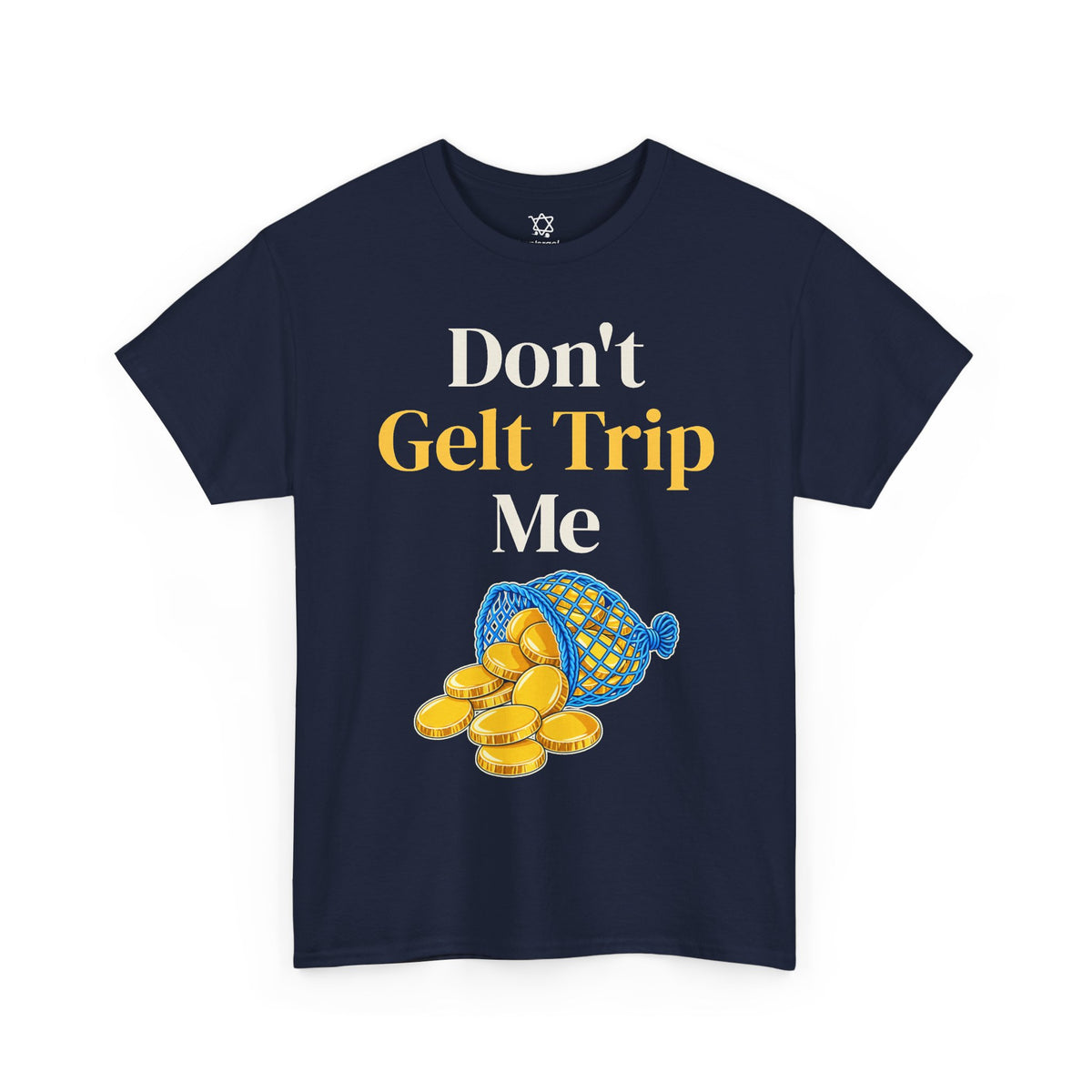 Don't Gelt Trip Me T-Shirt in Navy - Shop Israel