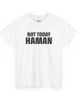 "Not Today Haman" Purim T-Shirt