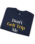 Don't Gelt Trip Me Sweatshirt - Shop Israel