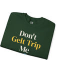 Don't Gelt Trip Me Sweatshirt - Shop Israel
