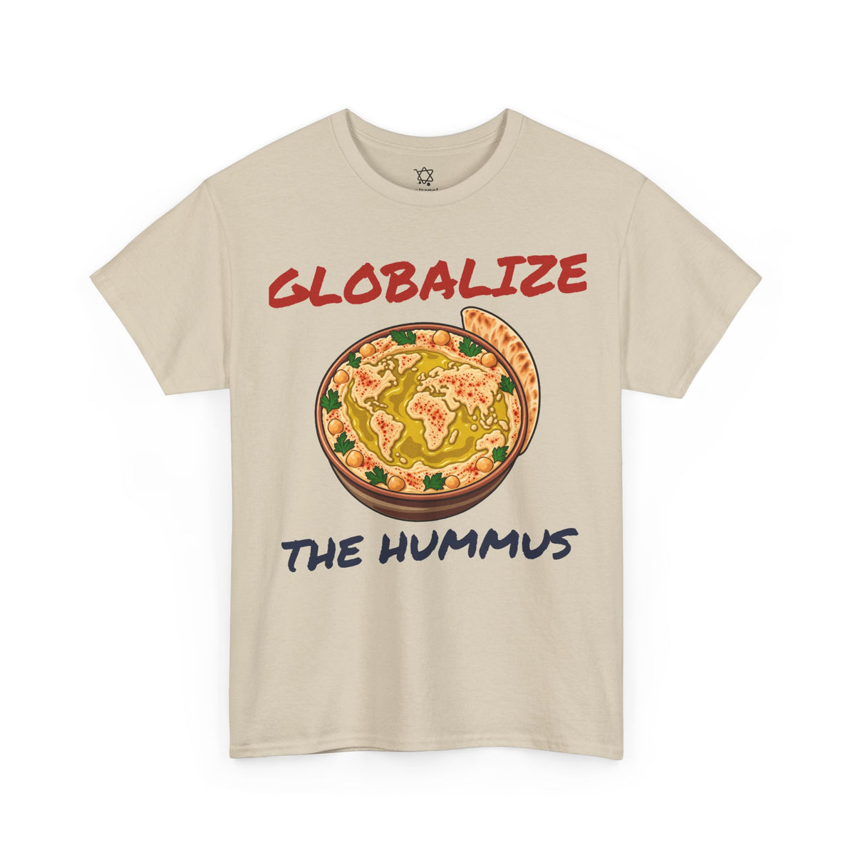 Globalize the Hummus T-Shirt - Shop Israel