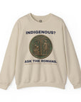 Ask the Romans Sweatshirt - Shop Israel