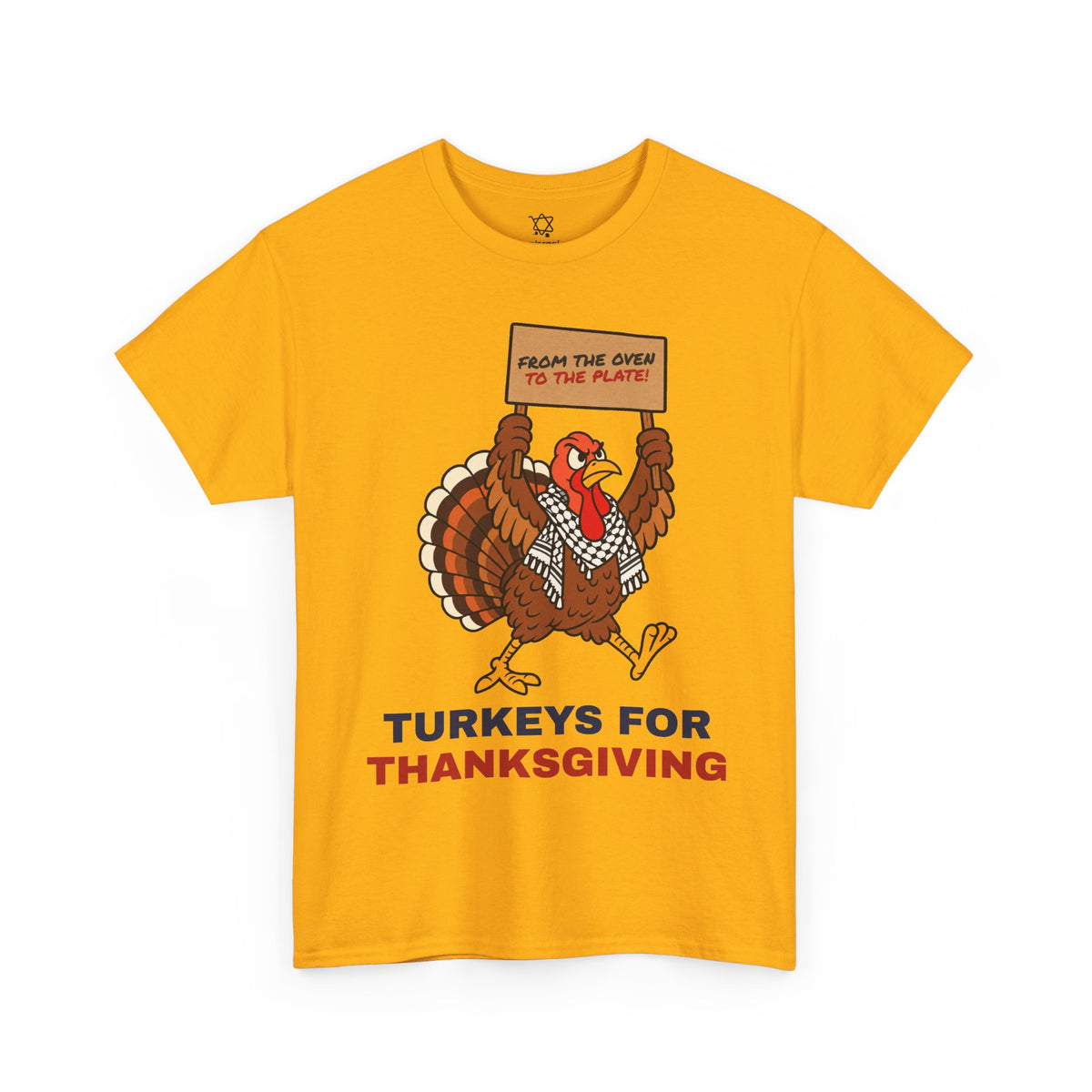 Turkeys for Thanksgiving T-Shirt - Shop Israel