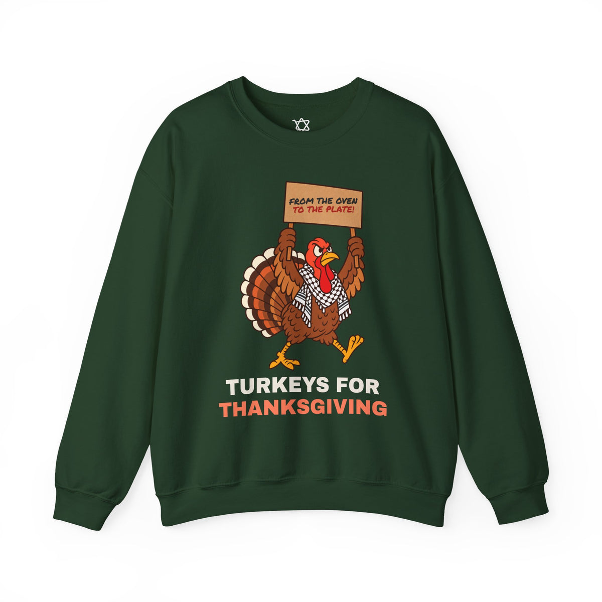 Turkeys for Thanksgiving Sweatshirt in Forest Green - Shop Israel
