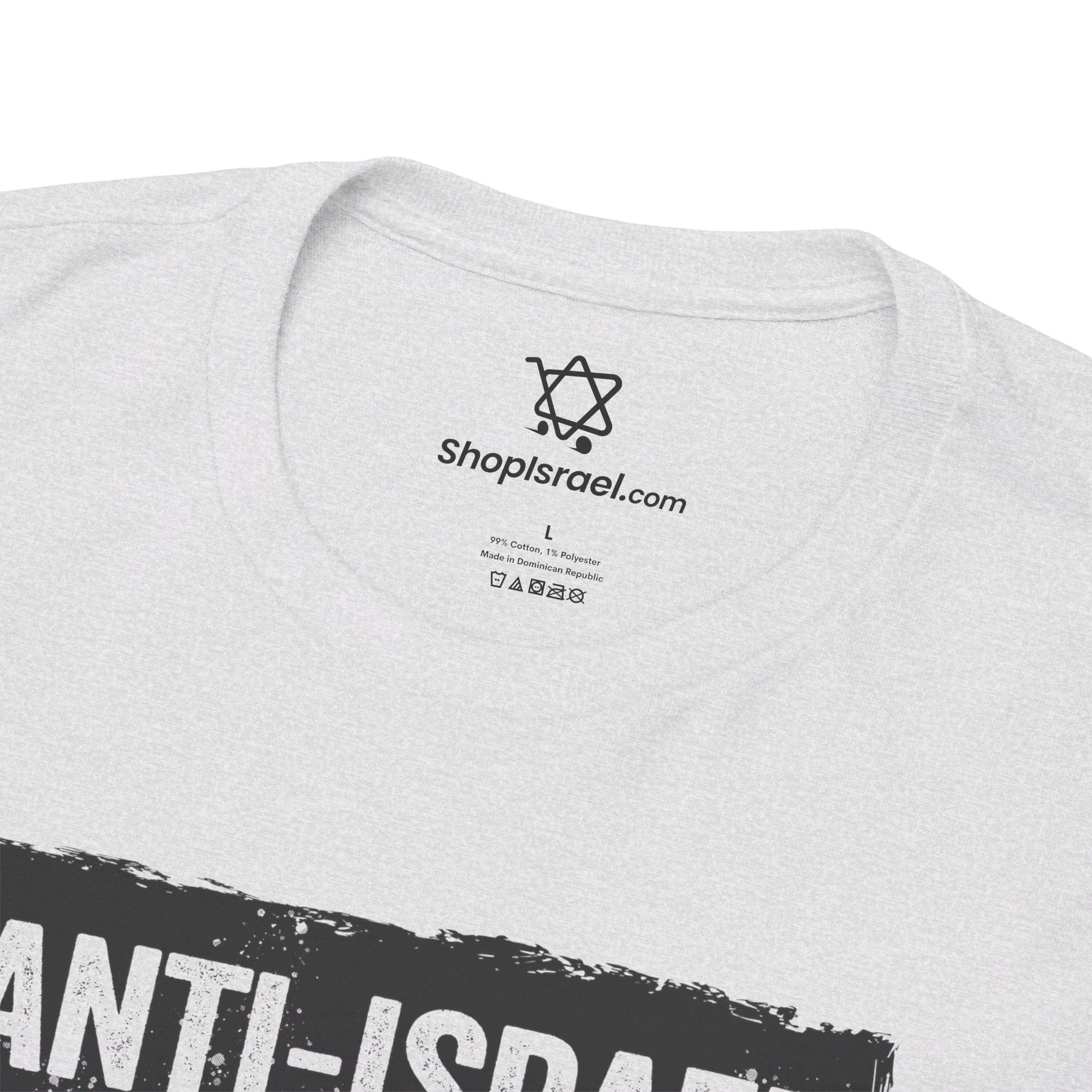 Anti - Israel = Antisemitism T-Shirt - Shop Israel