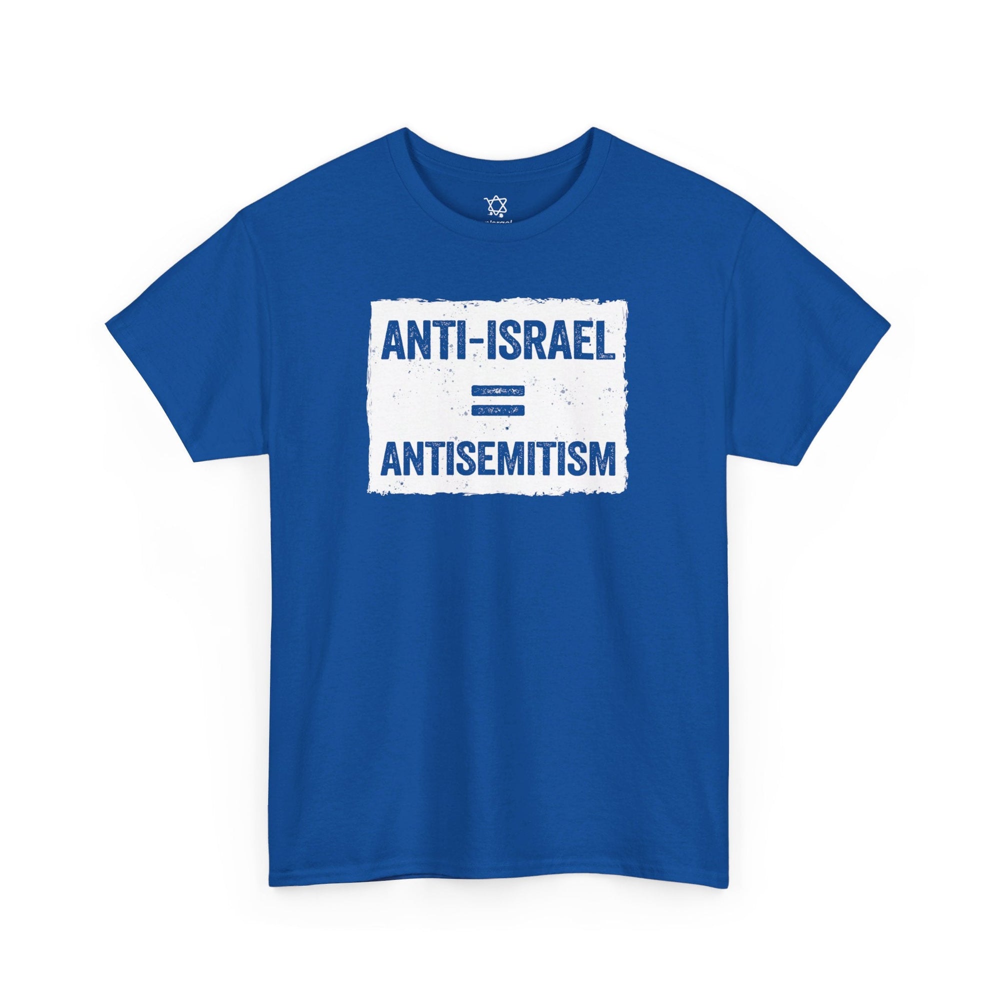 Anti - Israel = Antisemitism T-Shirt - Shop Israel