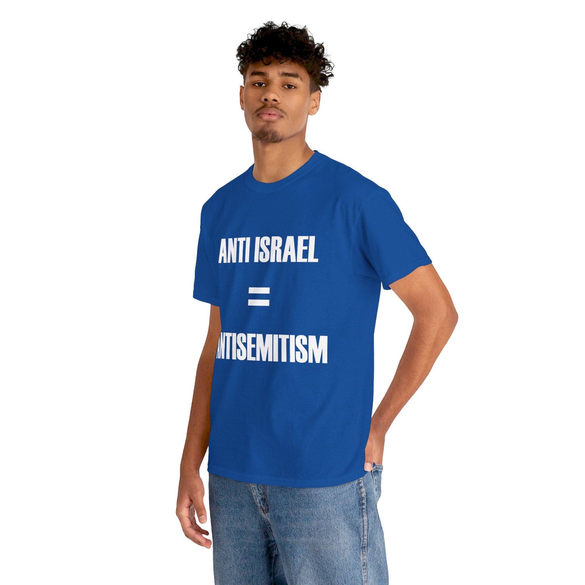 Anti - Israel Equals Antisemitism T - Shirt - Shop Israel