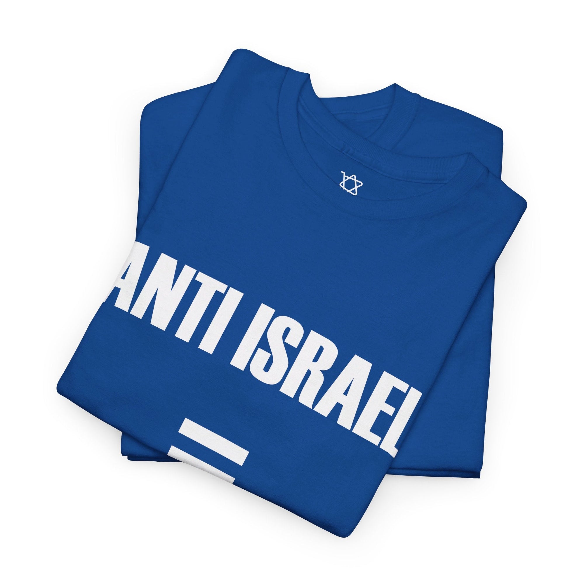 Anti - Israel Equals Antisemitism T - Shirt - Shop Israel