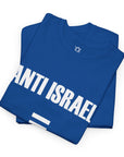 Anti - Israel Equals Antisemitism T - Shirt - Shop Israel