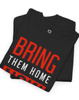 Bring Them Home Now T - Shirt - Shop Israel