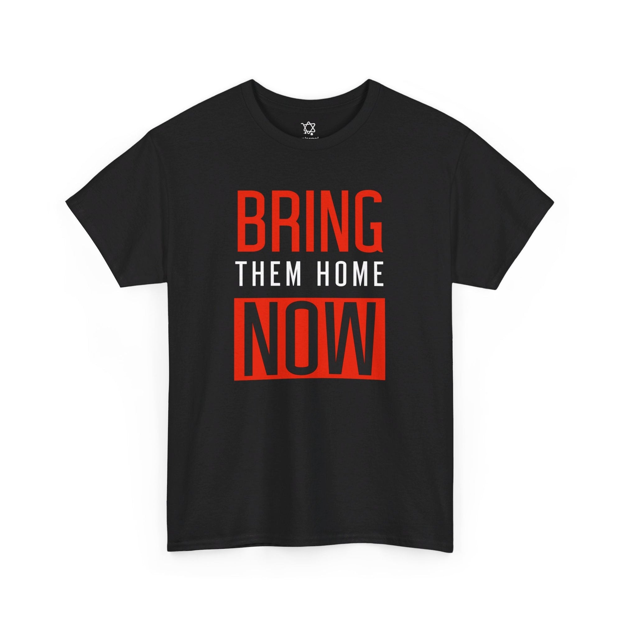 Bring Them Home Now T - Shirt - Shop Israel