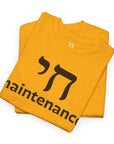 Chai Maintenance T-Shirt - Shop Israel