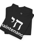 Chai Maintenance T-Shirt - Shop Israel