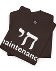 Chai Maintenance T-Shirt - Shop Israel