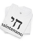 Chai Maintenance T-Shirt - Shop Israel