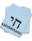 Chai Maintenance T-Shirt - Shop Israel