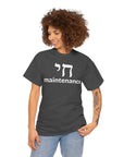 Chai Maintenance T-Shirt - Shop Israel