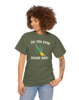 Do You Even Shake Bro T-Shirt - Shop Israel