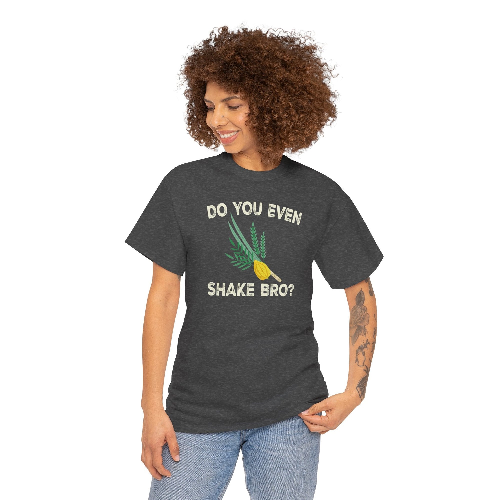 Do You Even Shake Bro T-Shirt - Shop Israel