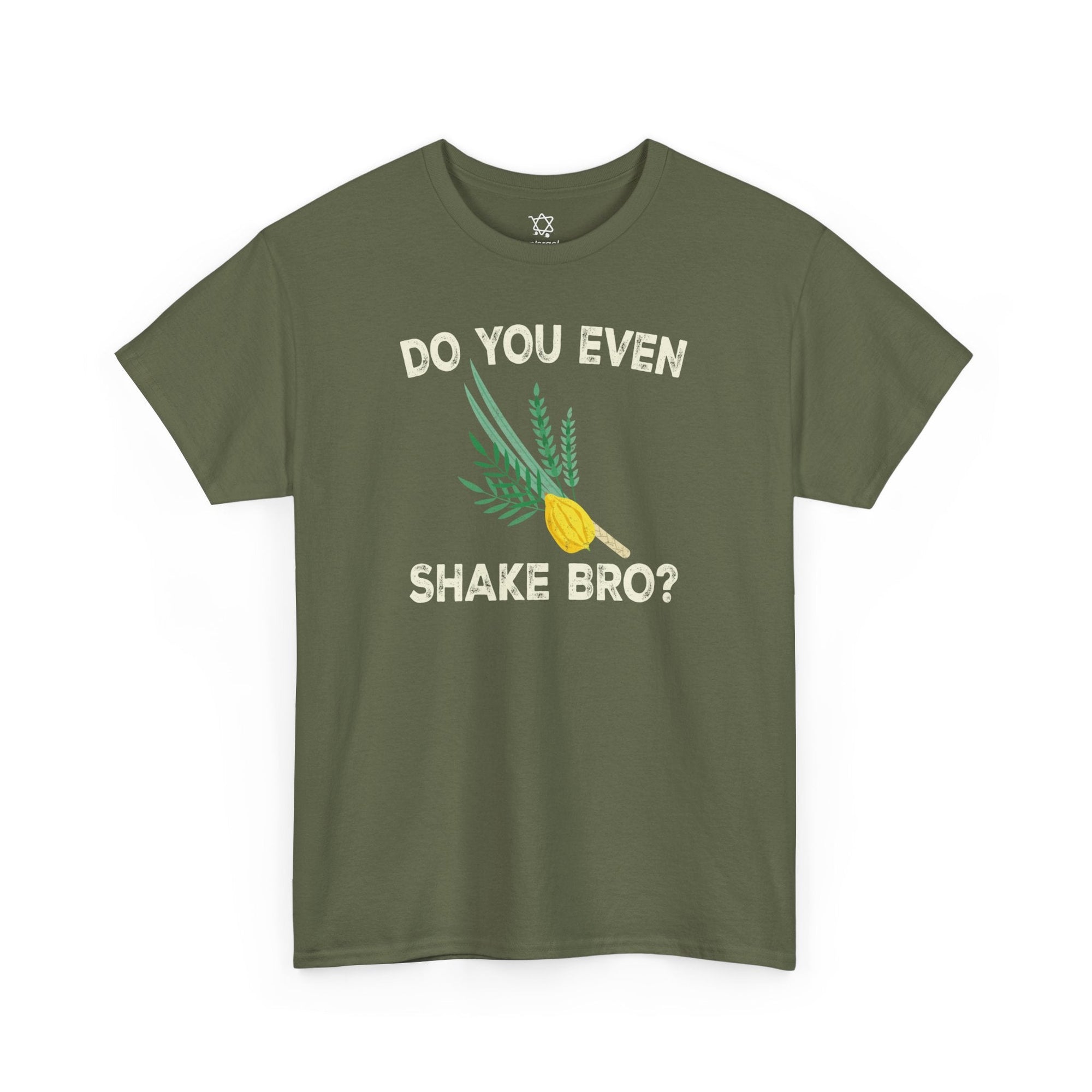 Do You Even Shake Bro T-Shirt - Shop Israel