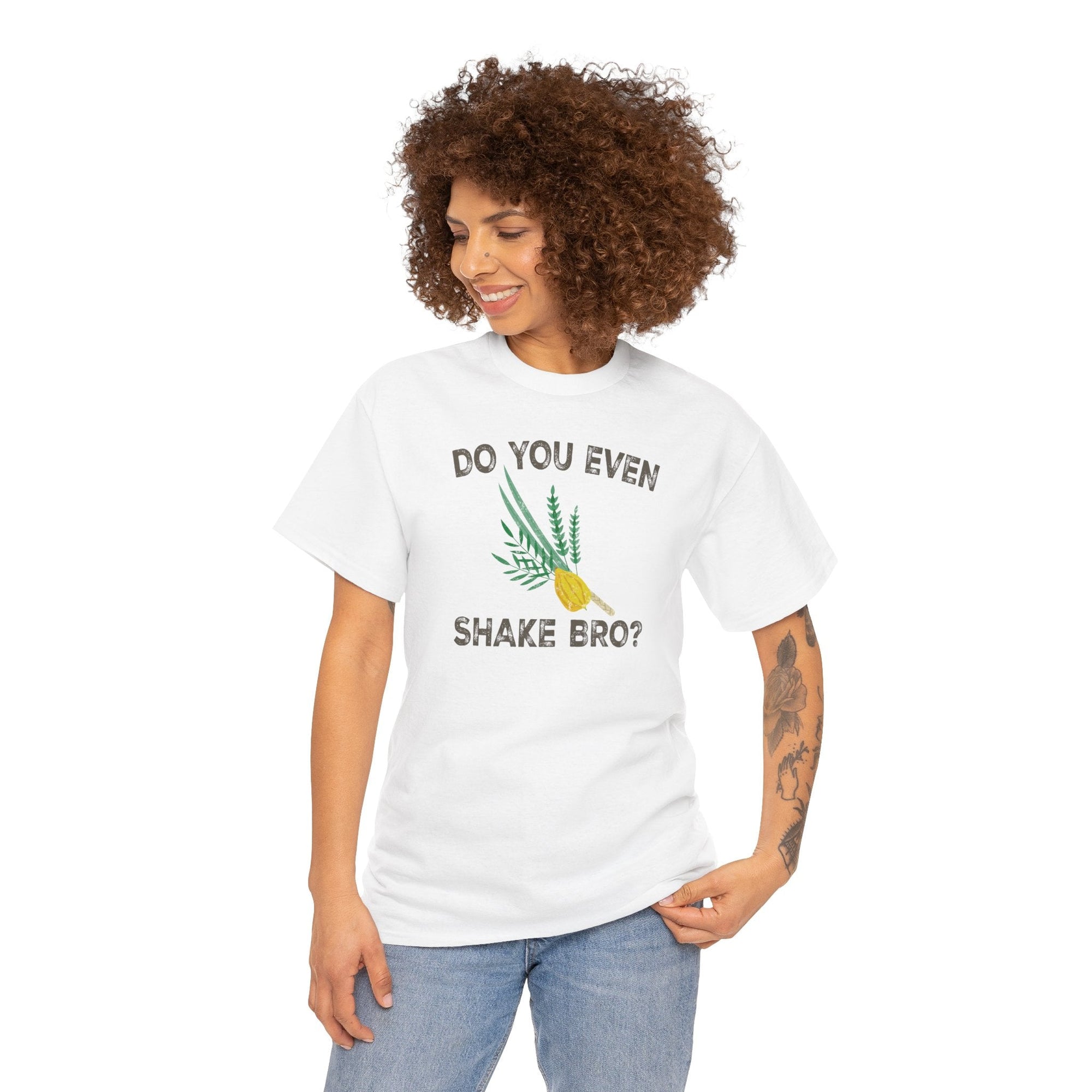 Do You Even Shake Bro T-Shirt - Shop Israel