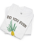 Do You Even Shake Bro T-Shirt - Shop Israel