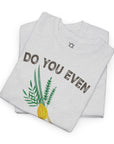 Do You Even Shake Bro T-Shirt - Shop Israel