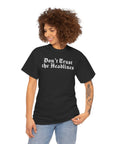 Don't Trust the Headlines T-Shirt - Shop Israel