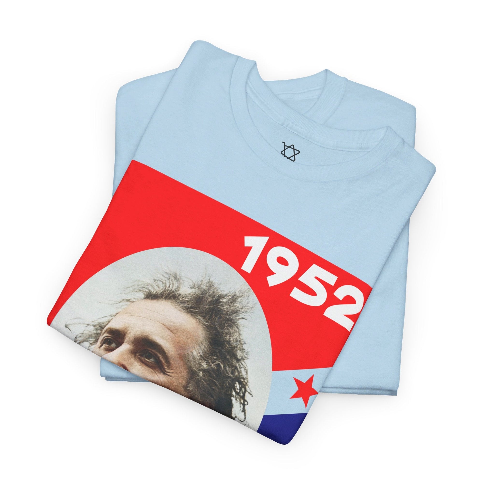 Einstein for President 1952 T - Shirt - Shop Israel