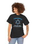 Fast Way to Forgiveness T-Shirt - Shop Israel